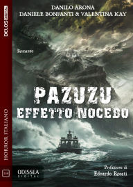 Title: Pazuzu: Effetto Nocebo, Author: Danilo Arona