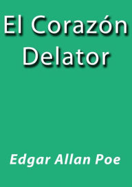 Title: El corazón delator, Author: Edgar Allan Poe