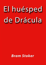 Title: El huesped de Drácula, Author: Bram Stoker