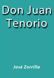 Title: Don Juan Tenorio, Author: José Zorrilla