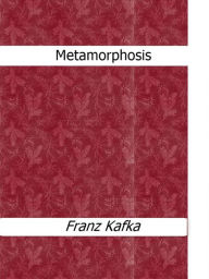 Title: Metamorphosis, Author: Franz Kafka