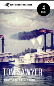 Title: Tom Sawyer Collection - All Four Books [Free Audiobooks Includes 'Adventures of Tom Sawyer,' 'Huckleberry Finn'+ 2 more sequels] (Black Horse Classics), Author: Mark Twain