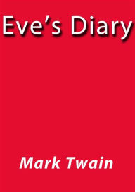 Title: Eve's diary, Author: Mark Twain
