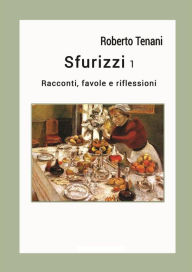 Title: Sfurizzi 1, Author: Roberto Tenani
