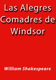 Title: Las alegres comadres de Windsor, Author: William Shakespeare