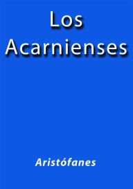 Title: Los Acarnienses, Author: Aristófanes