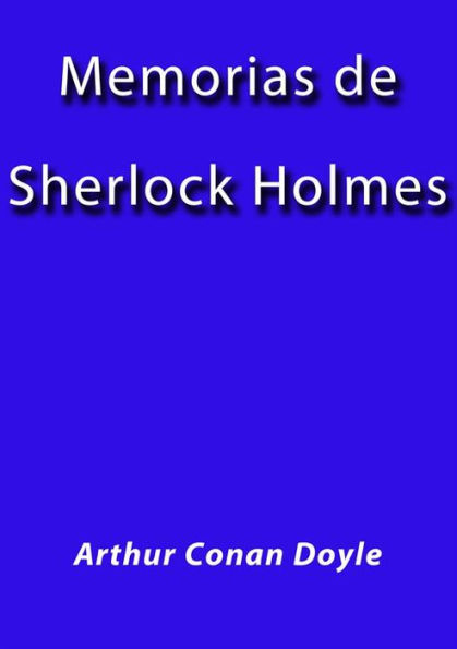 Las memorias de Sherlock Holmes