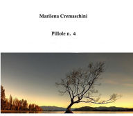 Title: Pillole raccolta n. 4, Author: Marilena Cremaschini