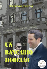 Title: Un Bancario Modello, Author: Giampaolo Creazza