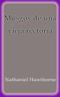 Musgos de una vieja rectoria