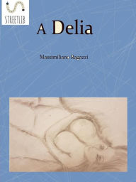 Title: A Delia, Author: Massimiliano Ragazzi