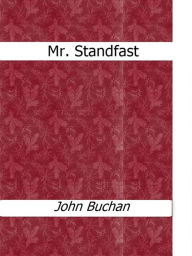 Title: Mr. Standfast, Author: John Buchan