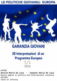 Title: EUROPA: Le politiche giovanili. Garanzia Giovani, Author: Joannes Maria De Luca