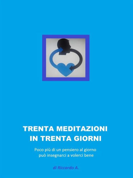 trenta meditazioni per trenta giorni: automiglioramento 24 ore alla volta