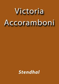 Title: Vittoria Accoramboni, Author: Stendhal