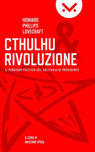 Title: Cthulhu e Rivoluzione, Author: H. P. Lovecraft