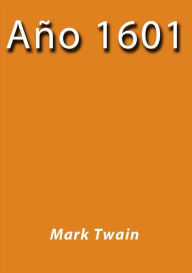 Title: Año 1601, Author: Mark Twain