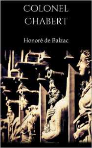 Title: Colonel Chabert, Author: Honore de Balzac