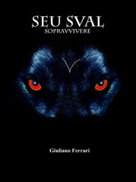 Title: Seu Sval Sopravvivere, Author: Giuliano Ferrrari