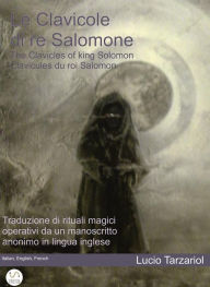 Title: The Clavicles of king Solomon - Le Clavicole di re Salomone, Author: Lucio Tarzariol