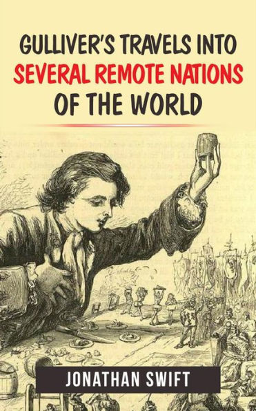 Gulliver's Travels into Several Remote Nations of the World