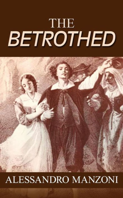 The Betrothed By Alessandro Manzoni, Paperback | Barnes & Noble®