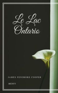Title: Le Lac Ontario, Author: James Fenimore Cooper