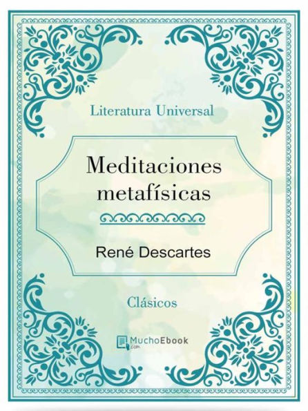 Meditaciones Metafisicas