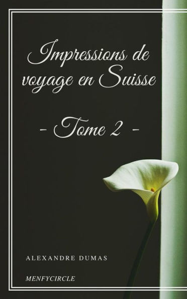 Impressions de voyage en Suisse (tome 2)