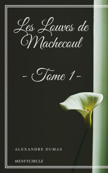 Les Louves de Machecoul - Tome I