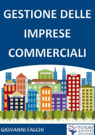 Title: Gestione delle Imprese Commerciali, Author: Giovanni Falchi