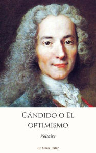 Title: Cándido o El optimismo, Author: Voltaire