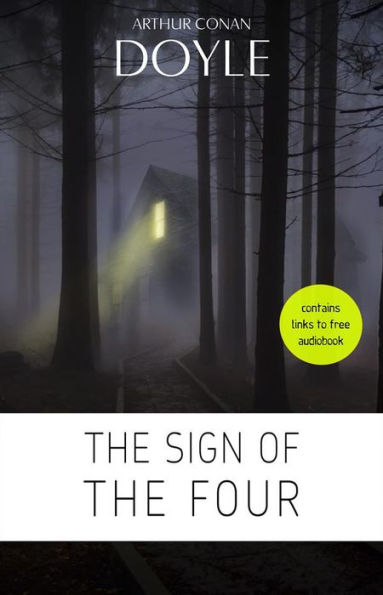 Arthur Conan Doyle: The Sign of the Four