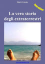 La vera storia degli extraterrestri