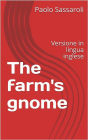 The farm's gnome: Versione inglese