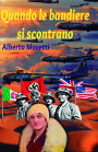 Quando le bandiere si scontrano