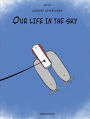 Our life in the sky: Airship Adventures Book 1