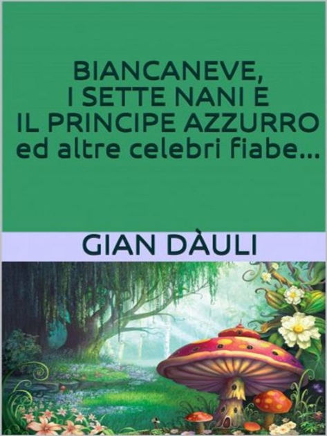 Biancaneve e i sette nani by Fratelli Grimm - Audiobook 