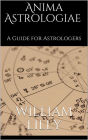 Anima astrologiae: A Guide for Astrologers (annotated)
