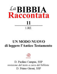 Title: La Bibbia Raccontata - 1 Re, Author: Paolino Campus