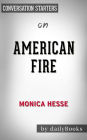 American Fire: by Monica Hesse