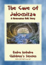 THE CAVE OF JALOMITZA- A Romanian Children's Fairy Tale: Baba Indaba Children's Stories - Issue 267