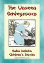 THE UNSEEN BRIDEGROOM - A Children's Story: Baba Indaba's Children's Stories - Issue 294