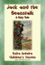JACK AND THE BEANSTALK - A Classic Fairy Tale: Baba Indaba's Children's Stories - Issue 339