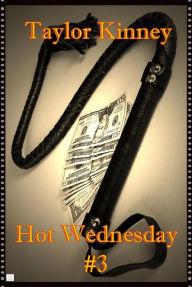Title: Hot Wednesday #3, Author: Taylor Kinney