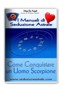 Title: Come Conquistare un Uomo Scorpione, Author: Maya De Angeli