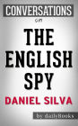 The English Spy: by Daniel Silva Conversation Starters