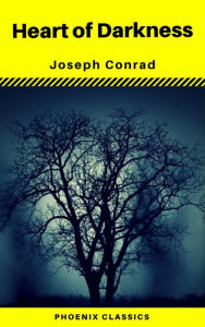 Title: Heart of Darkness (Phoenix Classics), Author: Joseph Conrad
