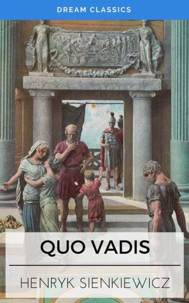 Quo Vadis (Dream Classics)
