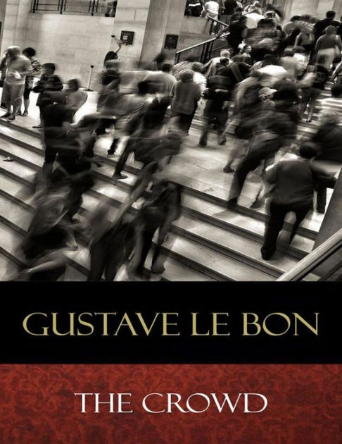 the-crowd-by-gustave-le-bon-paperback-barnes-noble